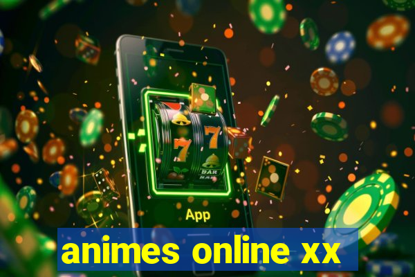 animes online xx